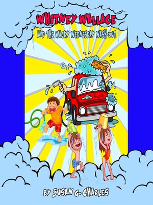 cover image of Whitney Wallace and the Wacky Wednesday Wash-Out, Book 2